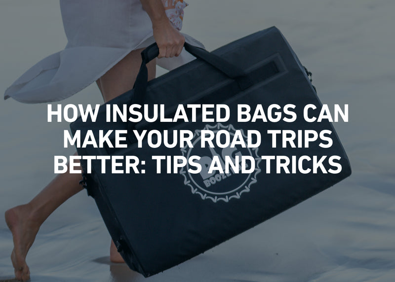 How Insulated Bags Can Make Your Road Trips Better: Tips and Tricks